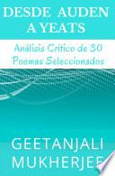 Libro Desde Auden a Yeats: Análisis Crítico de 30 Poemas Seleccionados