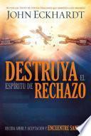 Libro Destruya el espíritu de rechazo
