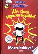 Libro Diario de Rowley ¡un Nino Superamigable!