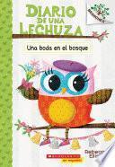 Libro Diario de una Lechuza #3: Una boda en el bosque (A Woodland Wedding)
