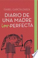 Libro Diario de una madre imperfecta