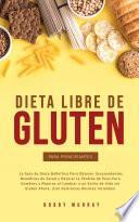 Libro Dieta Libre de Gluten Para Principiantes