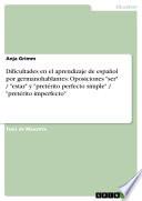 Libro Dificultades en el aprendizaje de español por germanohablantes: Oposiciones ser / estar y pretérito perfecto simple / pretérito imperfecto