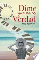 Libro Dime que no es verdad