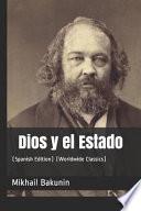 Libro Dios Y El Estado: (spanish Edition) (Worldwide Classics)