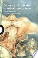 Libro Dioses y Heroes de La Mitologia Griega