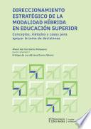 Libro Direccionamiento estratégico de la modalidad híbrida en educación superior