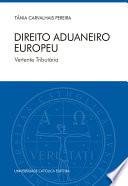 Libro DIREITO ADUANEIRO EUROPEU. Vertente Tributária