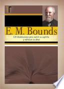 Libro E. M. Bounds - 120 Meditaciones