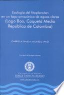 Libro Ecología del fitoplancton en un lago amazónico de aguas claras (Lago Boa, Caquetá Medio, República de Colombia)