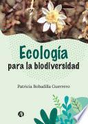 Libro Ecología para la biodiversidad