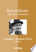 Libro Ecos de Kelsen: vida, obra y controversias