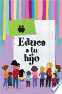 Libro Educa a tu hijo