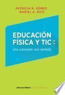 Libro Educación física y TIC: una conexión con sentido