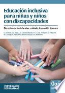 Libro Educación inclusiva para niñas y niños con discapacidades