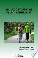 Libro Educación y salud en grupos vulnerables