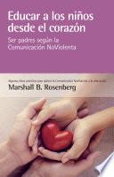 Libro Educar a los niños desde el corazón