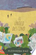 Libro El Ãºnico destino (The Only Road)