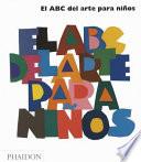 Libro El ABC del Arte para Niños - Blanco (Art Book for Children) (Spanish Edition)