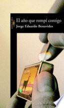 Libro El año que rompí contigo