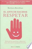 Libro El Arte de Hacerse Respetar (the Art of Gaining Respect)