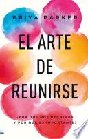 Libro El Arte de Reunirse