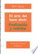 Libro El Arte del buen decir. Predicación y retórica