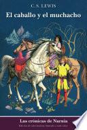 Libro El caballo y el muchacho