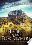Libro EL Cielo en una Flor Silvestre
