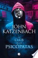 Libro El club de los psicópatas / Jack's Boys