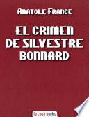 Libro El Crimen de Silvestre Bonnard