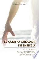 Libro EL CUERPO CREADOR DE ENERGÍA