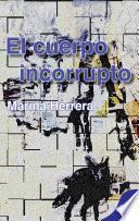 Libro El cuerpo incorrupto