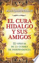 Libro El cura Hidalgo y sus amigos