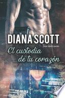Libro El Custodia de Tu Corazón: Novela Romántica. Más de 100.000 Lectores Han Leído Esta Saga.