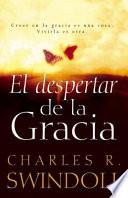 Libro El Despertar de la Gracia: Crecer En La Gracia Es Una Cosa. Vivirla Es Otra.