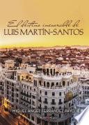 Libro El destino inexorable de Luis Martín-Santos