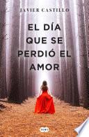 Libro El día que se perdió el amor