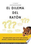 Libro El dilema del ratón