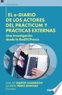 Libro El e-diario de los actores del prácticum y prácticas externas