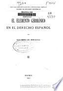 El elemento germánico en el derecho español