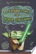 Libro El Extrao Caso de Yoda Origami