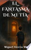 Libro El fantasma de mi tía