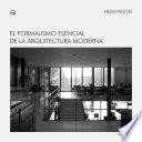 Libro El formalismo esencial de la arquitectura moderna