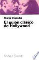 Libro El guión clásico de Hollywood