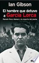 Libro El hombre que detuvo a García Lorca