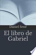 Libro El Libro de Gabriel