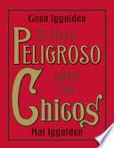 Libro El libro peligroso para los chicos