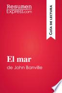 Libro El mar de John Banville (Guía de lectura)