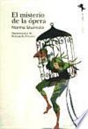 Libro El Misterio De La opera/ The Mystery of the Opera